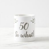 50 So What 水彩 赤いバラの花 誕生日 コーヒーマグカップ (中央)
