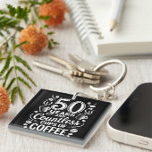 50 Years and Countless Cups of Coffee  キーホルダー (正面右)