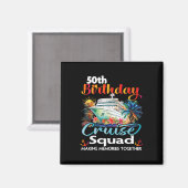 50th誕生日クルーズスクワッドフレンズファミリーバケーション マグネット (正面/裏面)