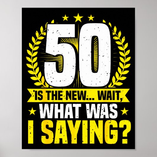 50th Birthday, 50 Is The New... Funny 50 Years Old ポスター (正面)