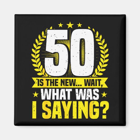50th Birthday, 50 Is The New... Funny 50 Years Old マグネット (正面)
