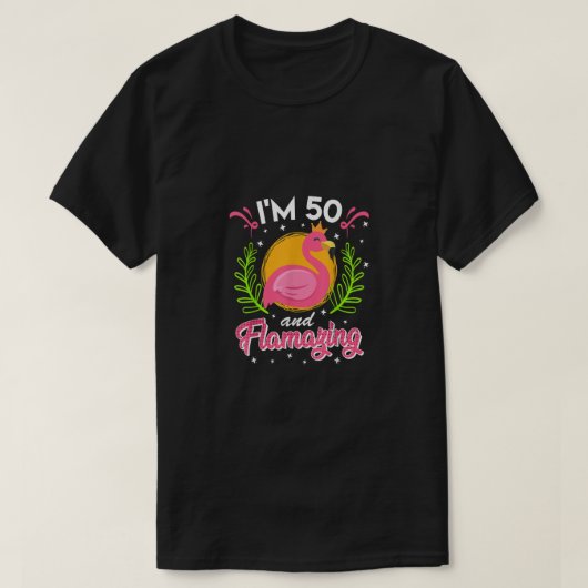 50th birthday 50 years flamazing Ladies flamingo Tシャツ (デザイン正面)