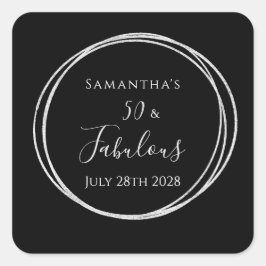 50th Birthday Black Silver 50 and Fabulous Party スクエアシール