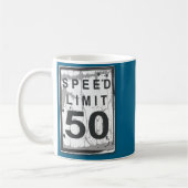 50th Birthday Funny Ngy Speed Limit Sign  コーヒーマグカップ (左)