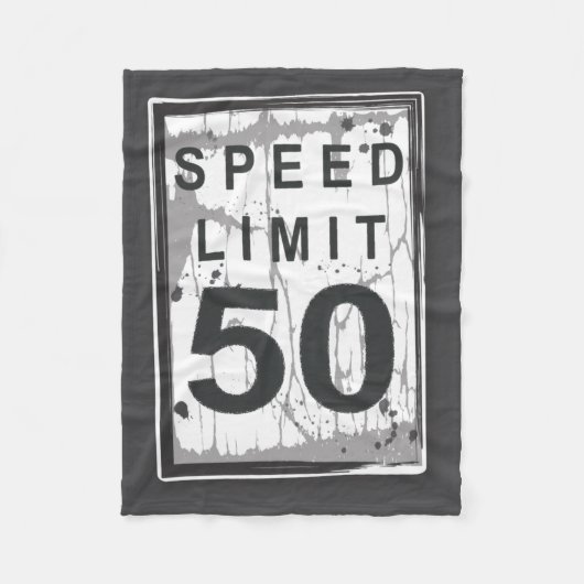 50th Birthday Funny Ngy Speed Limit Sign  フリースブランケット (正面)