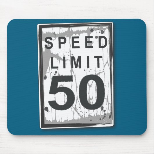 50th Birthday Funny Ngy Speed Limit Sign  マウスパッド (正面)