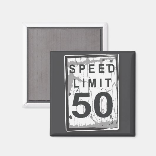 50th Birthday Funny Ngy Speed Limit Sign  マグネット (正面/裏面)