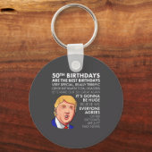 50th Birthday Gift Funny Trump Quote Shirt For Men キーホルダー (正面)