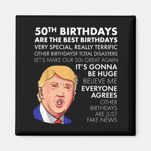 50th Birthday Gift Funny Trump Quote Shirt For Men マグネット (正面)