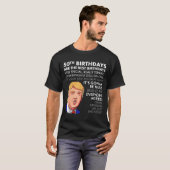 50th Birthday Gift Funny Trump Quote Shirt For Men Tシャツ (正面フル)