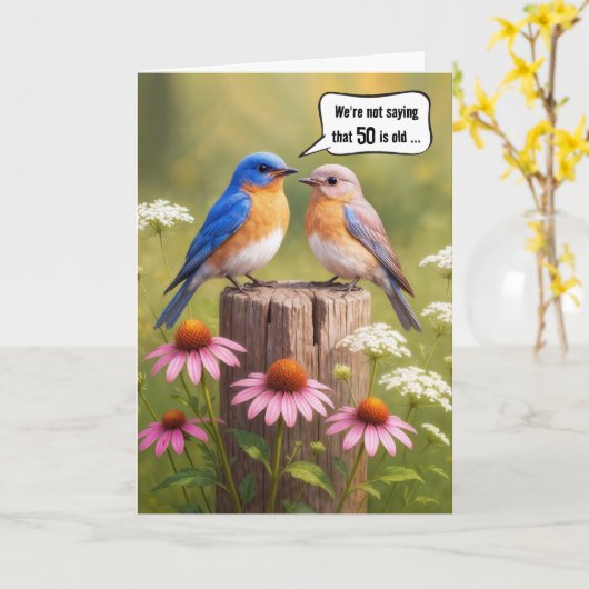 50th Birthday Humor Bluebirds On a Fence Post カード (黄色い花)