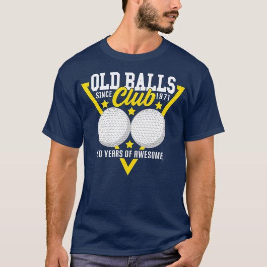 50th Birthday I 1971 Old Balls Club I Sport Golf Tシャツ (正面)