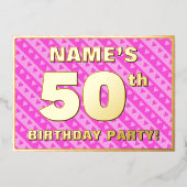 50th Birthday Party —おもしろいピンクのハートとストライプ 箔招待状 (正面)