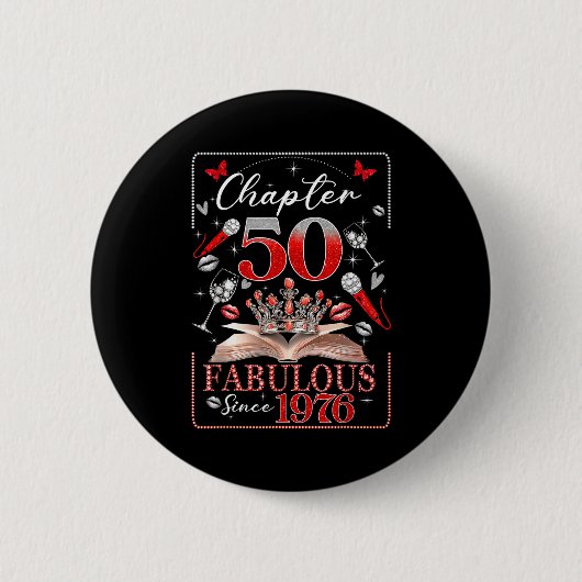50th Birthday Queen Chapter 50 Fabulous Since 1976 缶バッジ (正面)