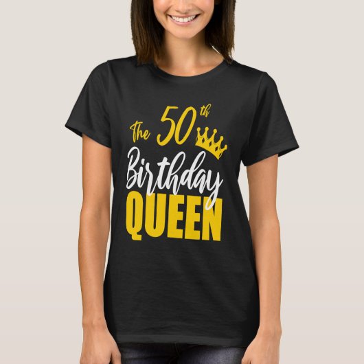 50th Birthday Queen Happy Birthday Party Bday Fami Tシャツ (正面)