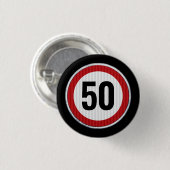 50th Birthday Speed Limit Sign - ANY AGE 缶バッジ (正面&裏面)