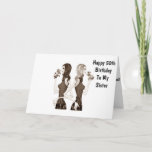 **50th** BIRTHDAY WISHES TO MY **SISTER** カード<br><div class="desc">If you have it easy being sisters with your sister... ..let her know today by sending her this Fun Birthday Card for HER ***50th BIRTHDAY*** or change the age IF YOU NEED TO FOR SURE!!!!!!</div>