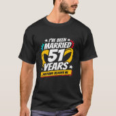 51年間の結婚生活が面白すぎる!51周年記念結婚祝い Tシャツ (正面)