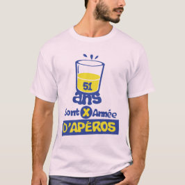 51 ans aperos anniversaire alcool verre humour 1  tシャツ