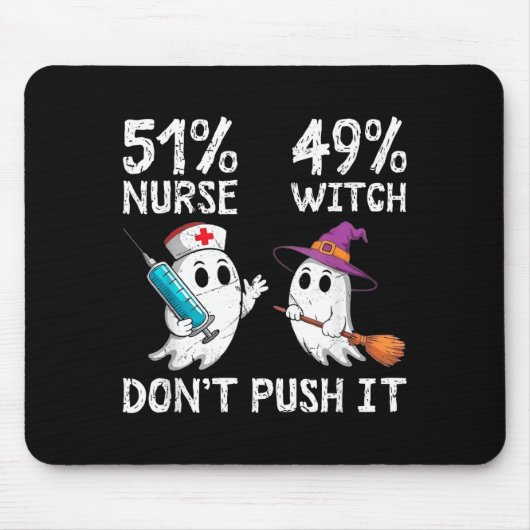 51% nurse 49% witch don't push it  マウスパッド (正面)