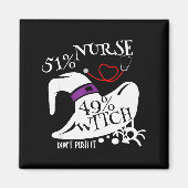 51% Nurse 49% Witch Dont Push It Funny Y Nurse Hal マグネット (正面)