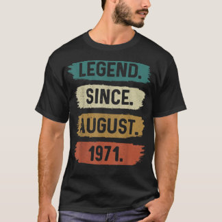 51 Years Old Gifts Legend Since August 1971st Birt Tシャツ
