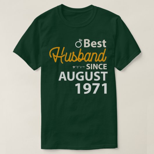 51st Wedding Anniversary Husband Since August 1971 Tシャツ (デザイン正面)