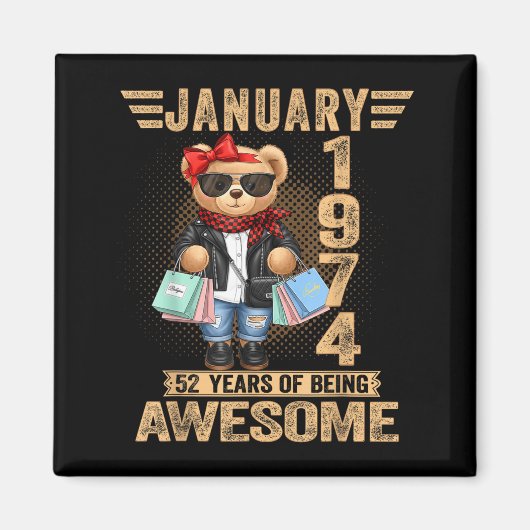 52 Year Old January 1974 Teddy Bear 52nd Birthday マグネット (正面)