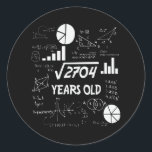 52 Years Old Bday Math Teacher 52nd Birthday Gift ラウンドシール<br><div class="desc">Birthday Design For anyone who's horoscope say difficult & Stubborn But totally worth.Wear it with pride at work,  school gym perfect to pair with shorts,  leggings or jeans for a casual yet trendy Look</div>