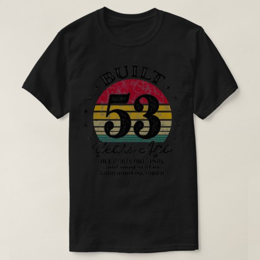 53年前に建てられた53誕生日すべてのパーツOrigina Tシャツ (デザイン正面)
