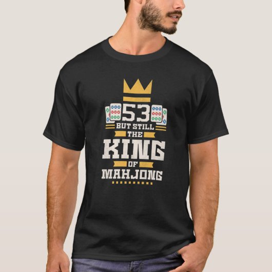 53歳だが麻雀53位の王 Tシャツ (正面)