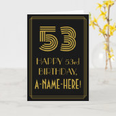 53歳の誕生日おめでとう:アールデコ調のデザイン「53」と名前 カード (黄色い花)