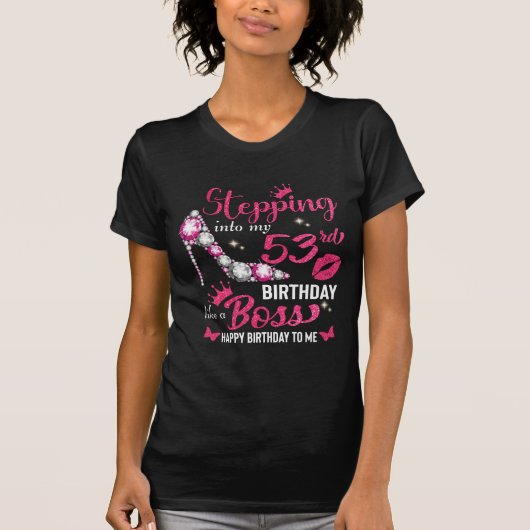 53歳の誕生日をボスのように踏み込む Tシャツ (正面)