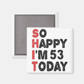 53誕生日嬉しい私は53今日のギフトおもしろい マグネット (正面/裏面)