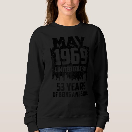 53誕生日1969素晴らし年5月以来53年 スウェットシャツ (正面)