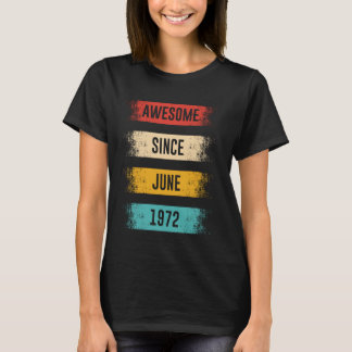 53 Years Old Awesome Since June 1972 53rd Birthday Tシャツ