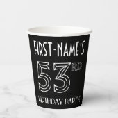 53rd誕生日パーティー：アールデコスタイル+名前をカスタムする 紙コップ (裏面)