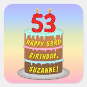 53rd Birthday: Fun Cake and Candles + Custom Name スクエアシール (正面)