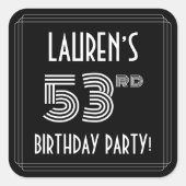 53rd Birthday Party:アールデコスタイルと名前をカスタムする スクエアシール (正面)
