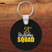 53rd Happy Birthday Squad Party Bday Family Group  キーホルダー (正面)
