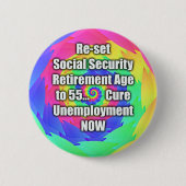 55に定年を再調節して下さい。 社会保障 缶バッジ (正面)