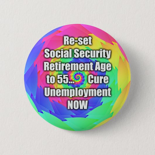 55に定年を再調節して下さい。 社会保障 缶バッジ (正面)