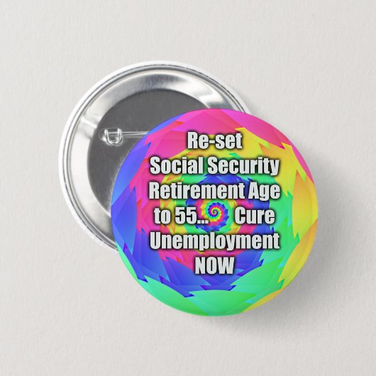 55に定年を再調節して下さい。 社会保障 缶バッジ (正面&裏面)