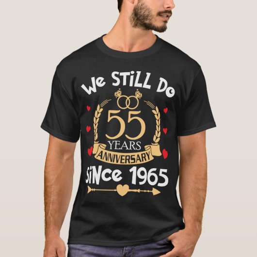 55周結婚年1965年はまだ55年 Tシャツ (正面)