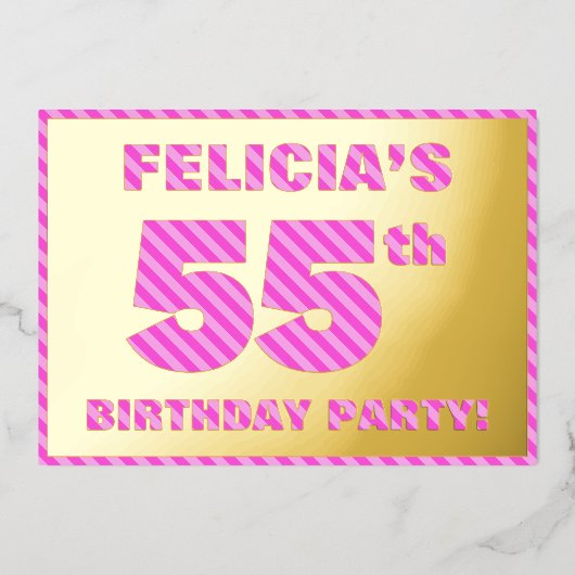 55歳の誕生日パーティー - 大胆で楽しいピンクのストライプ #55 箔招待状 (正面)