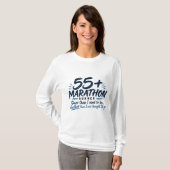 55歳以上マラソンランナー ゆっくりだけど遠くまで Tシャツ (正面フル)