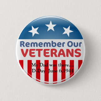 555754獣医は、私のパパそこにいました….攻撃開始日6月6日、… 缶バッジ