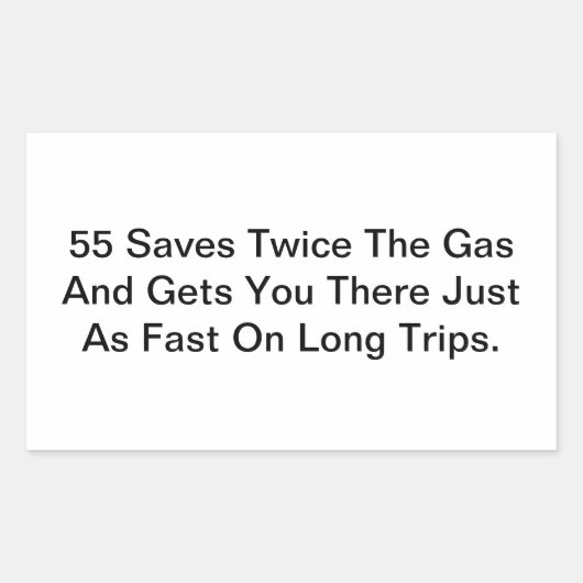 55 Saves Gas & Lives Hankamer Artjunkhaus Be Safe 長方形シール (正面)