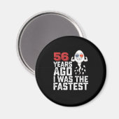 56年前の誕生日、私は最速でした マグネット (正面/裏面)
