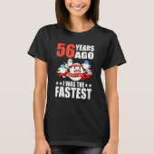56年前、私は最も速い56誕生日精子だった Tシャツ (正面)